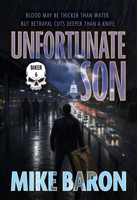 Unfortunate Son: A Noir Mystery (Biker Book #6)