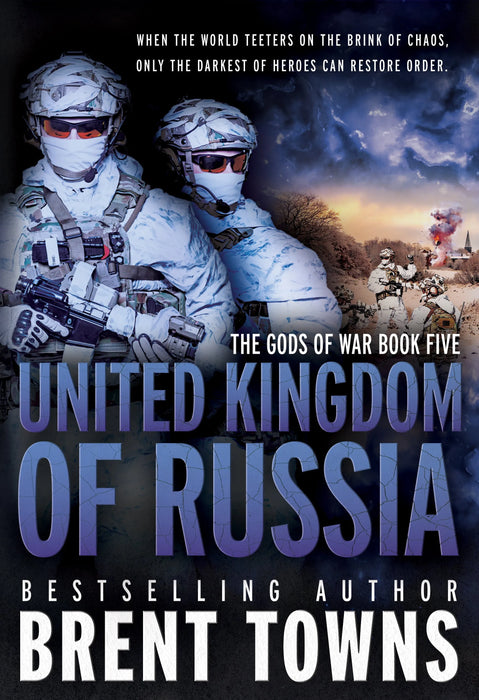 United Kingdom of Russia: An Action-Adventure Series (The Gods of War Book #5)