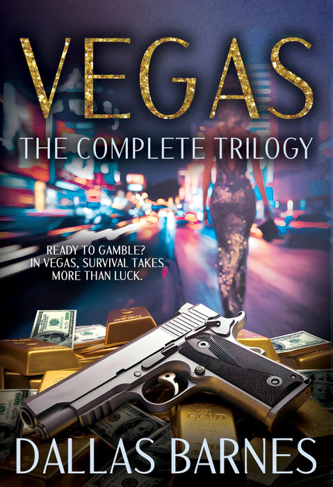 Vegas: The Complete Trilogy (Books #1-#3)