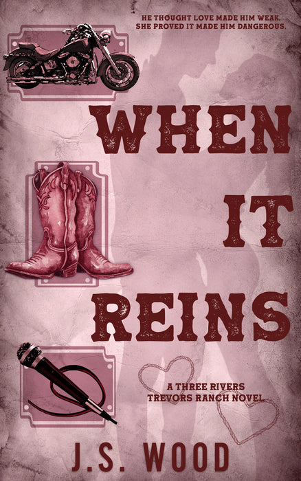 When It Reins: A Contemporary Small Town Western Romance (Three Rivers Trevors Ranch Book #5)