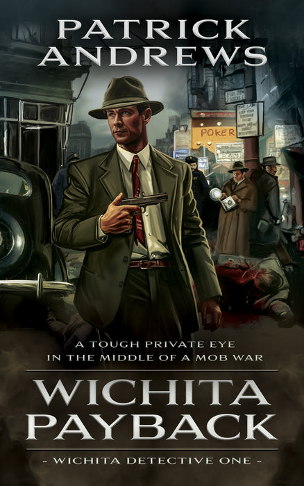 Wichita Payback: A Private Eye Series (Wichita Detective Book #1)