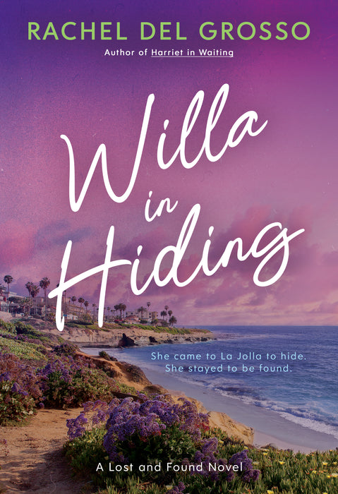 Willa in Hiding: A Small Town Women's Fiction Novel (Lost and Found Book #3)