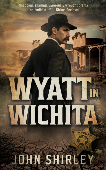 Wyatt in Wichita: A Classic Historical Western