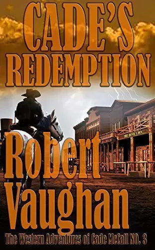 Cade's Redemption (The Western Adventures of Cade McCall Book #3)