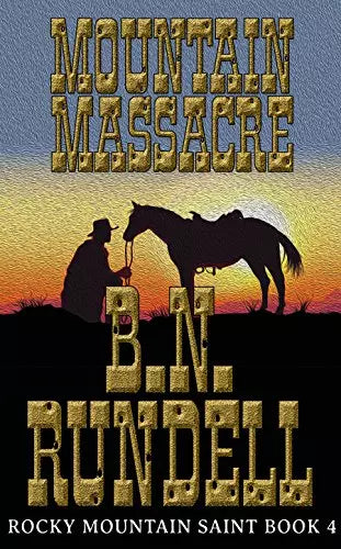 Mountain Massacre (Rocky Mountain Saint Book #4)