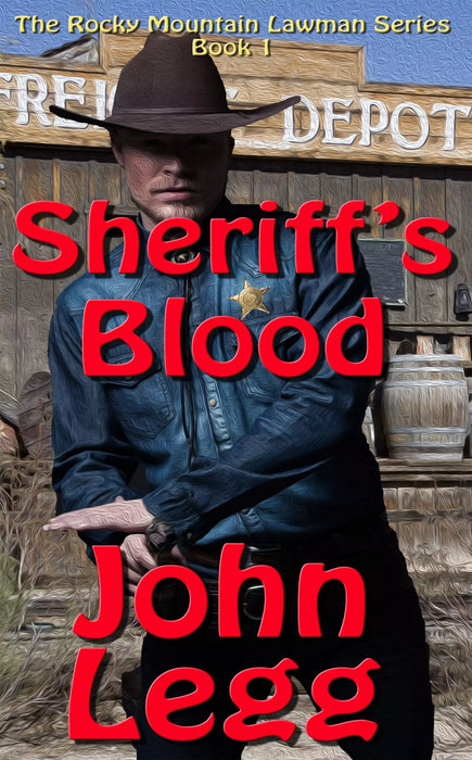 Sheriff's Blood (Rocky Mountain Lawmen Book #1)