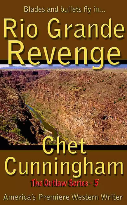 Rio Grande Revenge (The Outlaws Book #5)