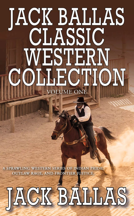 Jack Ballas Classic Western Collection, Volume 1 (Books #1-#6)