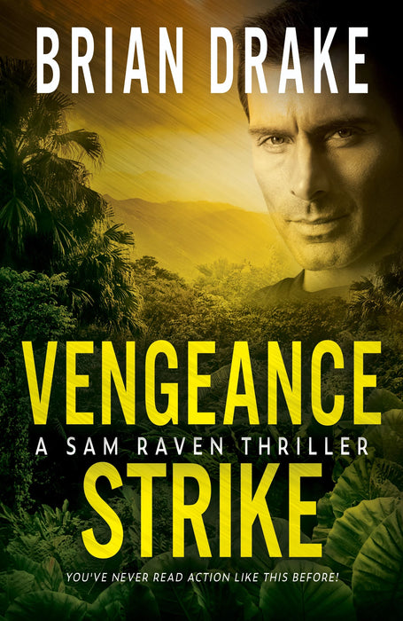 Vengeance Strike: A Sam Raven Thriller (Sam Raven Book #8)