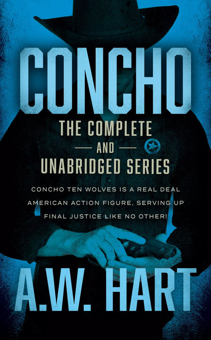 Concho: The Complete and Unabridged Series (Books #1-#6)