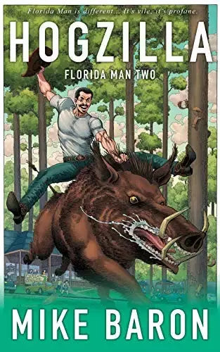 Hogzilla (Florida Man Book #2)
