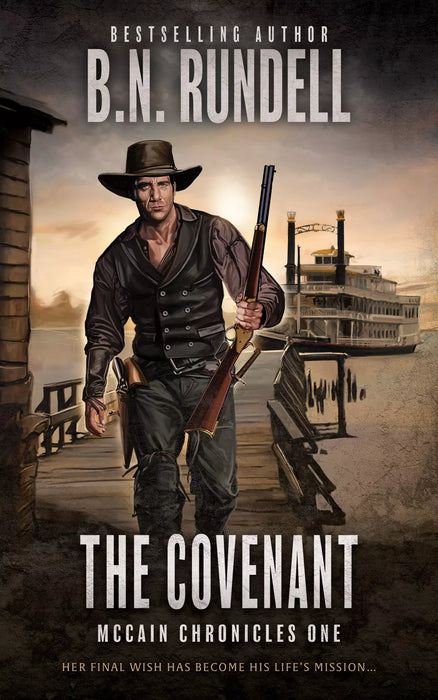 The Covenant: A Classic Western Series (McCain Chronicles Book #1)