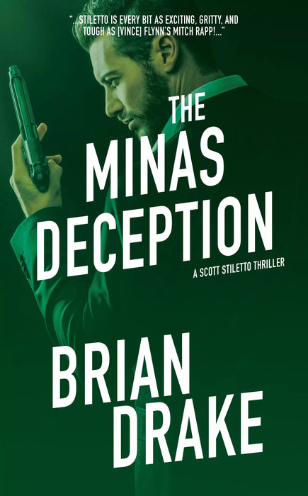 The Minas Deception: A Scott Stiletto Thriller (Scott Stiletto Book #5)