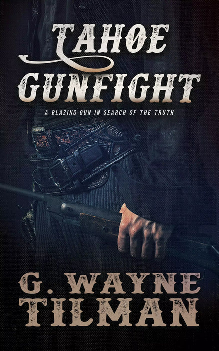 Tahoe Gunfight: A John Pope Western (Gun For Wells Fargo Book #5)