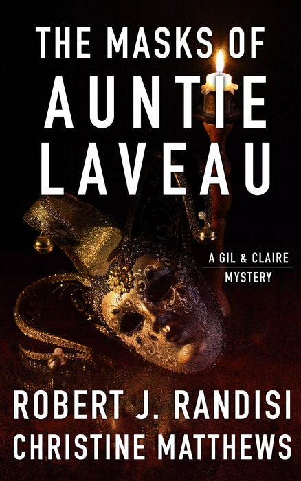 The Masks of Auntie Laveau: A Gil & Claire Hunt Mystery (Gil & Claire Hunt Book #2)