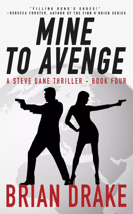 Mine to Avenge: A Steve Dane Thriller (Steve Dane Book #4)