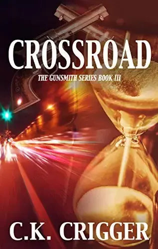Crossroad (The Gunsmith Book #3)