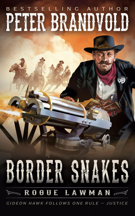 Border Snakes: A Classic Western (Rogue Lawman Book #5)