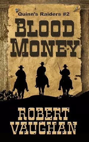 Blood Money (Quinn's Raiders Book #2)