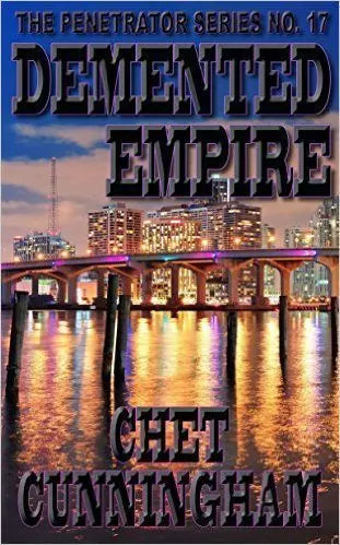 Demented Empire (The Penetrator Book #17)