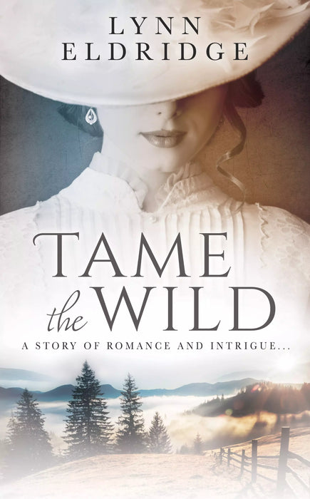 Tame the Wild: A Western Romance Novel