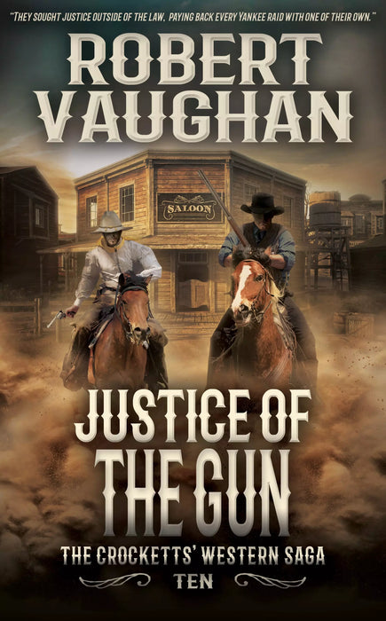 Justice Of The Gun: A Classic Western (The Crocketts Book #10)