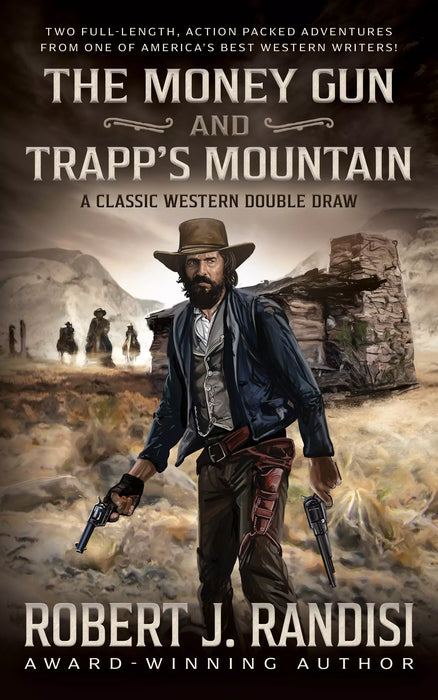 The Money Gun and Trapp's Mountain: A Classic Western Double Draw