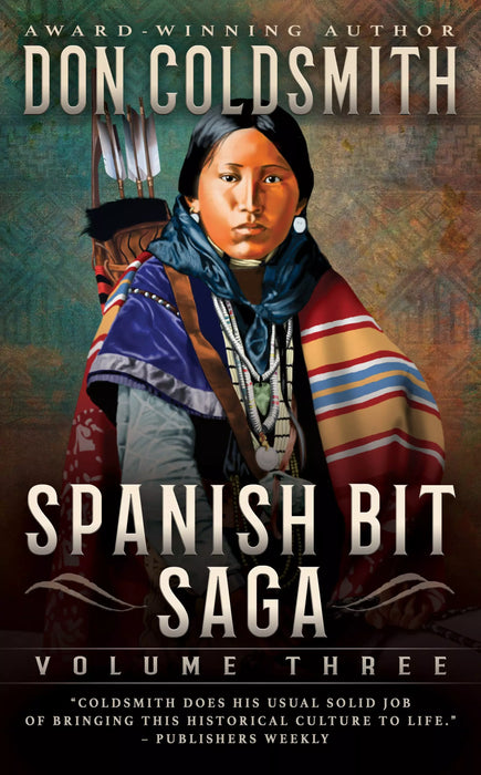 Spanish Bit Saga, Volume Three: A Classic Western Series (Books #11-#15)