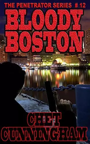 Bloody Boston (The Penetrator Book #12)