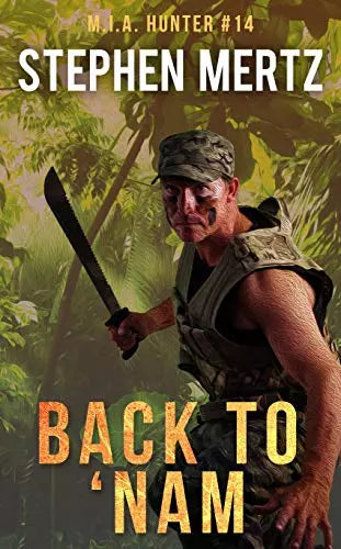 Back To 'Nam (M.I.A. Hunter Book #14)