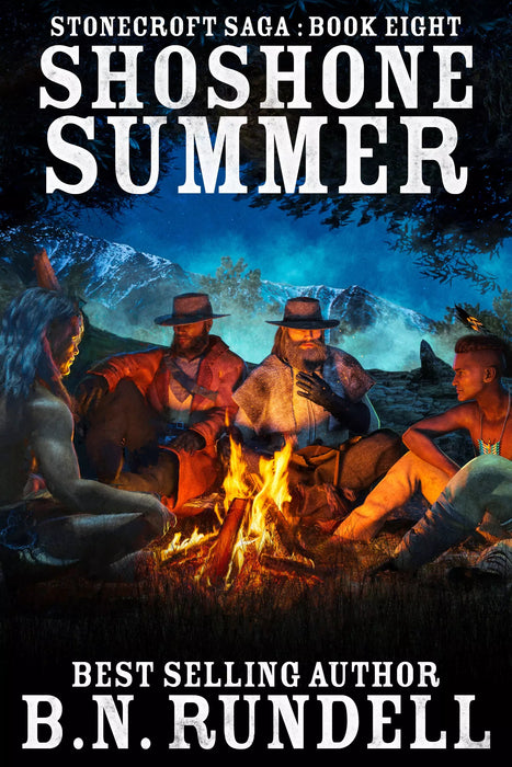 Shoshone Summer: A Historical Western Novel (Stonecroft Saga Book #8)