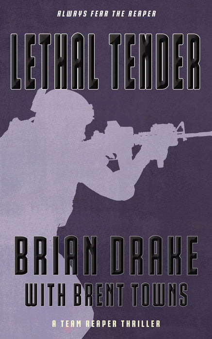 Lethal Tender: A Team Reaper Thriller (Team Reaper Book #7)