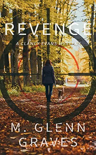 Revenge: A Clancy Evans Mystery (Clancy Evans PI Book #4)