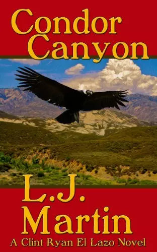 Condor Canyon: A Clint Ryan Western (Clint Ryan Book #6)