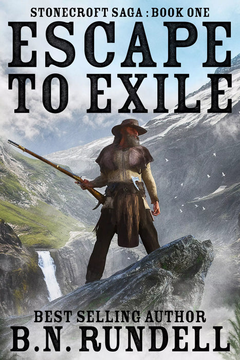 Escape to Exile: A Historical Western Novel (Stonecroft Saga Book #1)