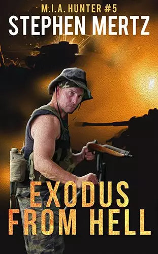 Exodus From Hell (M.I.A. Hunter Book #5)