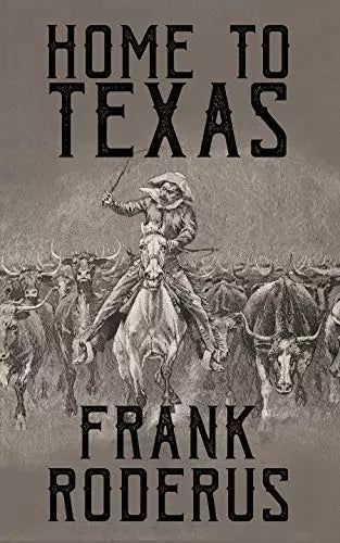 Home To Texas (Harrison Wilke Book #4)