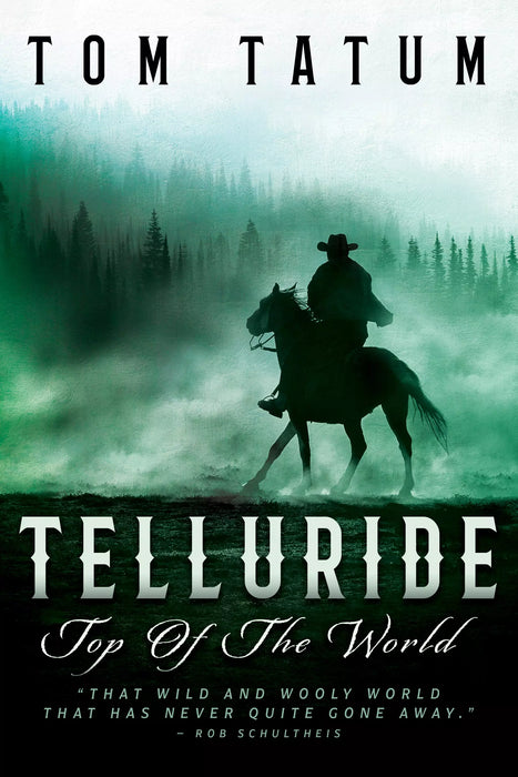 Telluride Top Of The World (The New West Book #2)