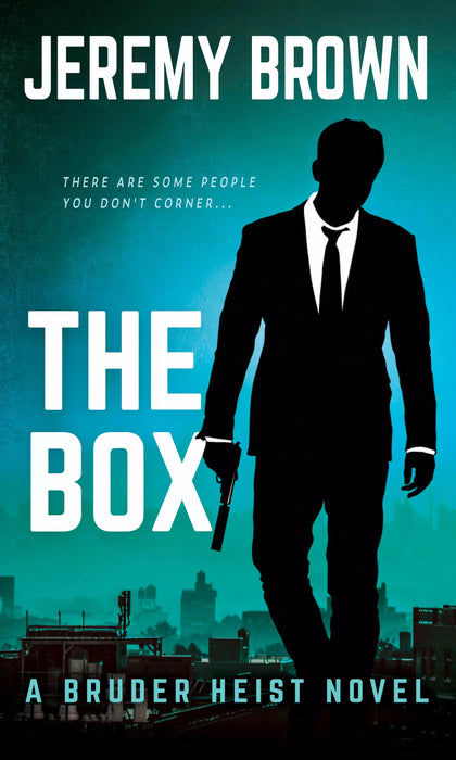 The Box: A Hardboiled Crime Novel (Bruder Heist Book #2)
