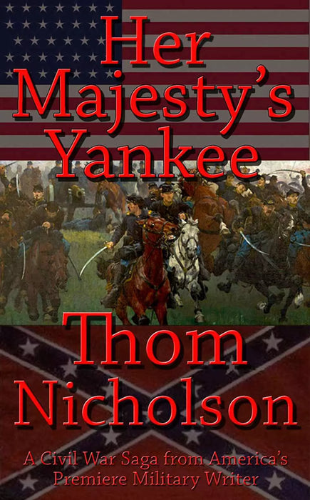 Her Majesty's Yankee (The Civil War Trilogy Book #1)