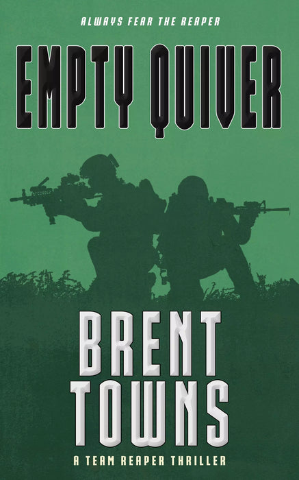Empty Quiver: A Team Reaper Thriller (Team Reaper Book #8)