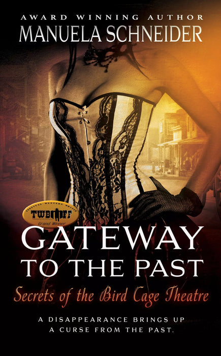 Gateway To The Past: Secrets of the Bird Cage Theatre