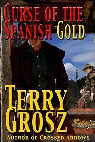 Curse of the Spanish Gold (The Mountain Men Book #2)