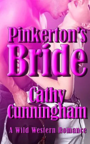 Pinkerton's Bride: A Wild Western Romance