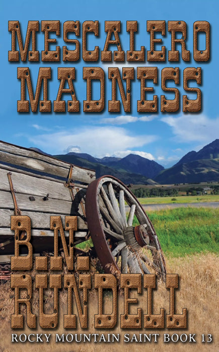Mescalero Madness (Rocky Mountain Saint Book #13)