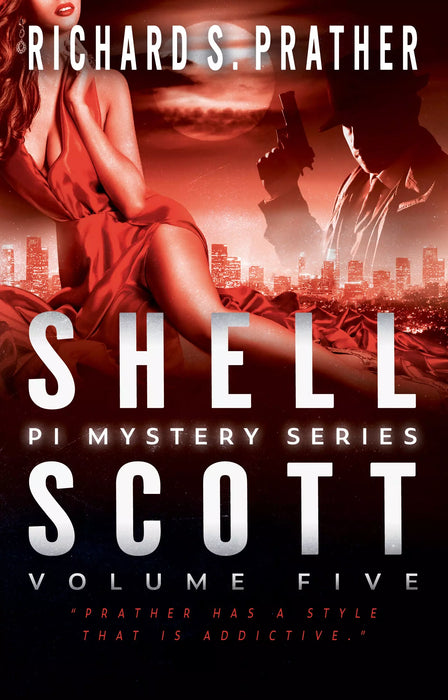 Shell Scott PI Mystery Series, Volume Five (Books #29-#35)