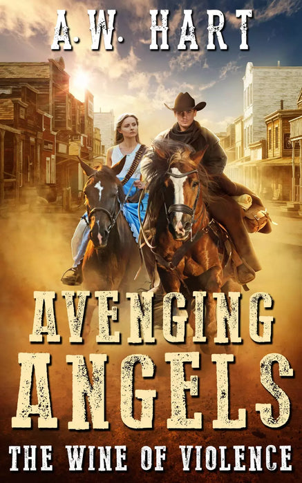 Avenging Angels: The Wine of Violence (Avenging Angels Book #7)