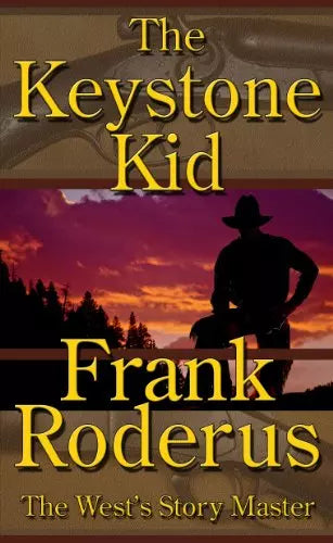 The Keystone Kid: A Frank Roderus Western