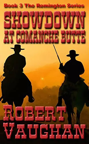 Showdown at Comanche Butte (Remington Book #3)