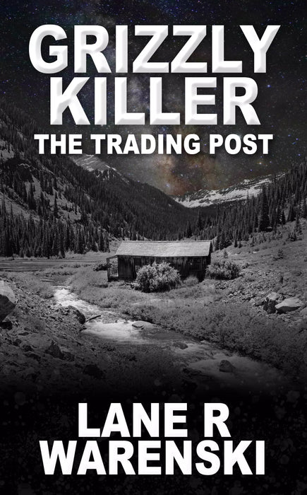 Grizzly Killer: The Trading Post (Grizzly Killer Book #9)
